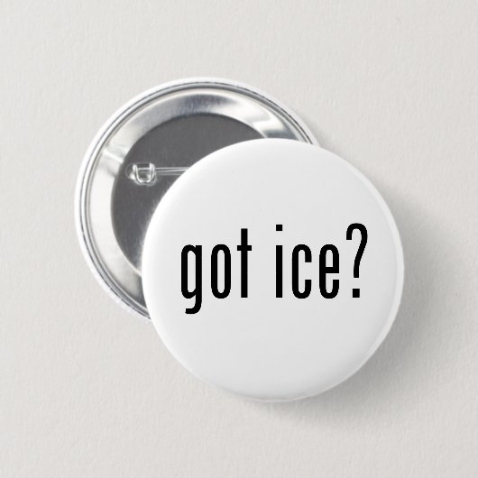 got Eis? Button (Vorne & Hinten)