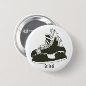 Got Eis? Hockey-Skate-Knopf Button (Vorne & Hinten)