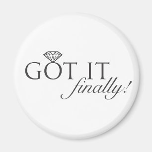 Got es - schließlich Diamant-Ring Magnet