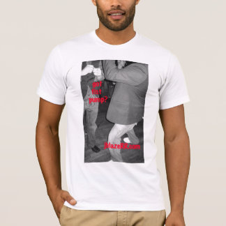 Got Faust-Pumpe? Shirt