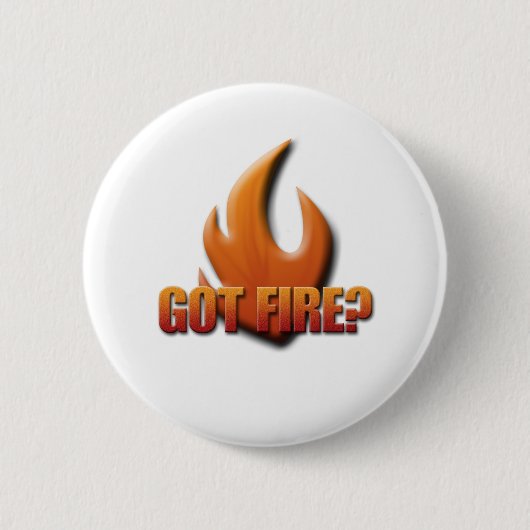 Got Feuer? Button (Vorderseite)