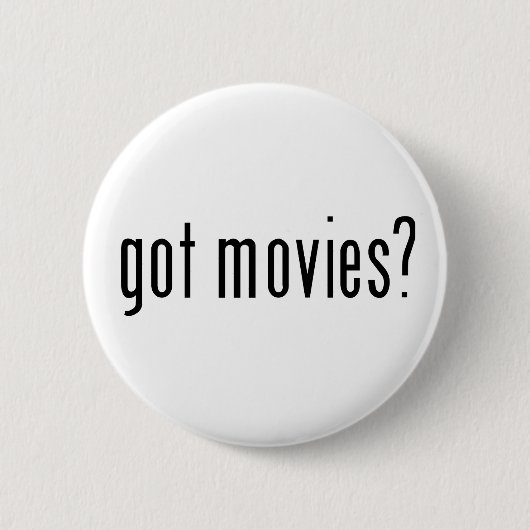 got Filme? Button (Vorderseite)