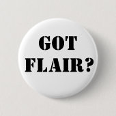 Got Flair? Button (Vorderseite)