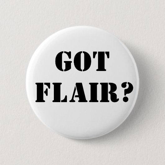 Got Flair? Button (Vorderseite)