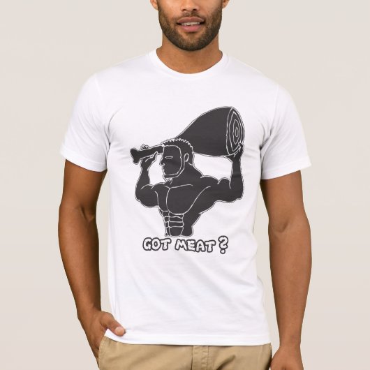 Got Fleisch? T - Shirt (Vorderseite)