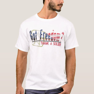 Got Freiheit? Danken Sie einem Soldaten T-Shirt