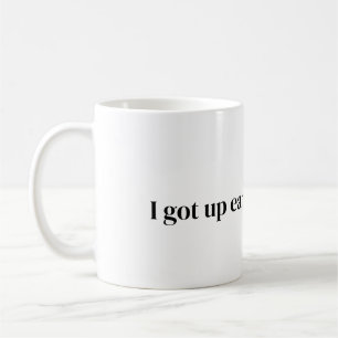 got früh für diese Kaffee-Tasse Kaffeetasse