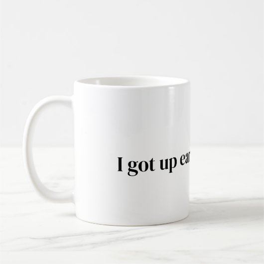 got früh für diese Kaffee-Tasse Kaffeetasse (Links)