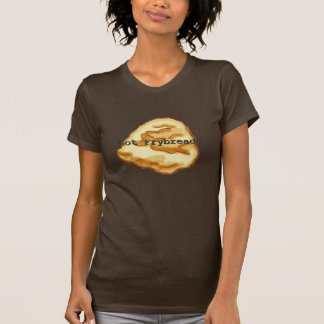 Got Frybread? Frauen T-Shirt