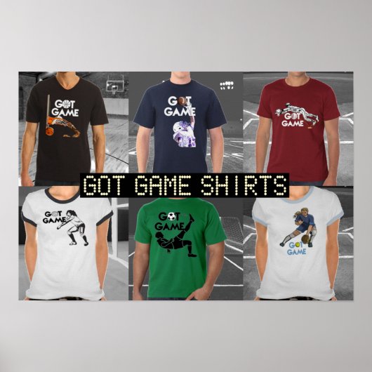 Got Game T - Shirt Poster (Vorne)
