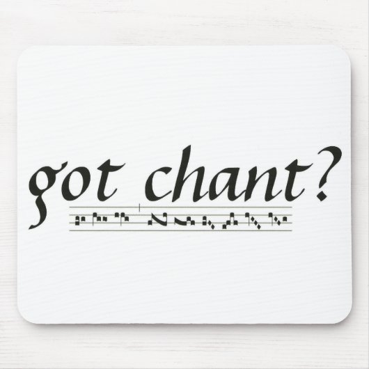 Got Gesang? Mousepad (Vorne)