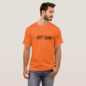 Got Gewehr? T-Shirt (Vorne ganz)