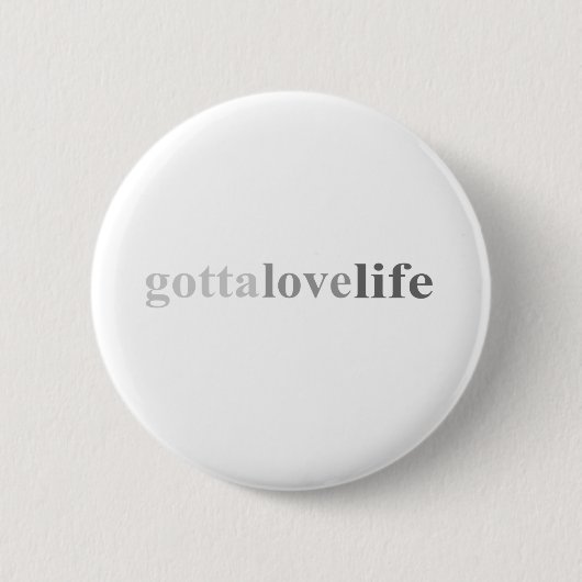 Got - "got zum Liebe-Leben " Button (Vorderseite)