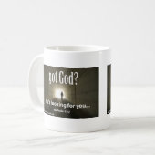 got Gott? Er sucht nach dir, anpassbar Kaffeetasse (Vorderseite Links)