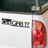 Got GR8 1? Autoaufkleber (Auf Lkw)