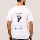 Got Highchairs? T-Shirt (Rückseite)