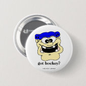 got Hockey? Button (Vorne & Hinten)