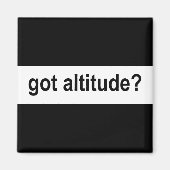 Got Höhe? Magnet (Vorne)