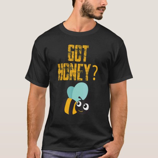 Got Honey Beekeeper Beekeeping Honeybee T-Shirt (Vorderseite)