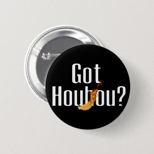 Got Houhou? Button (Vorne & Hinten)