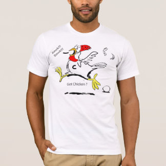 Got Huhn? T-Shirt