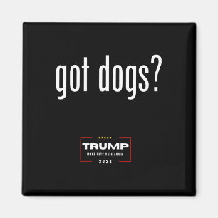 Got Hunde, die Hunde essen - Trump macht Haustiere Magnet