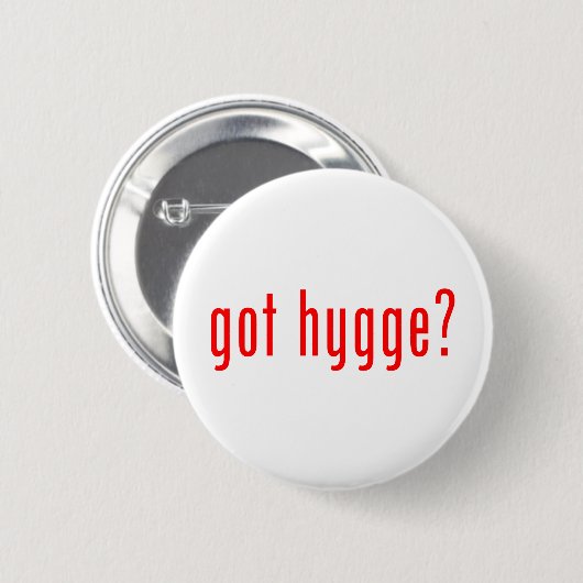 got hygge? button (Vorne & Hinten)