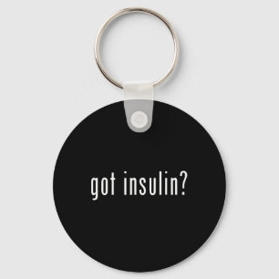 Got Insulin Novelty Diabetes Aufklärungsgeschenke Schlüsselanhänger