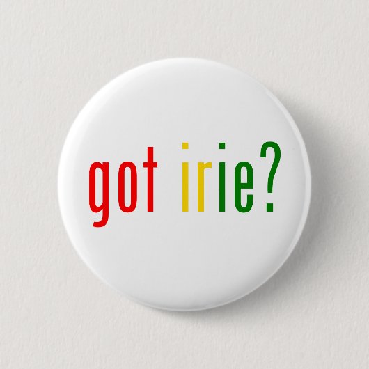 got irie? button (Vorderseite)