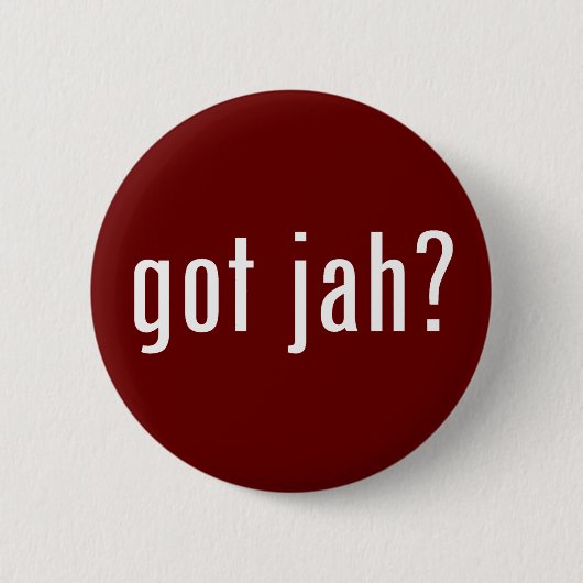 got jah? button (Vorderseite)