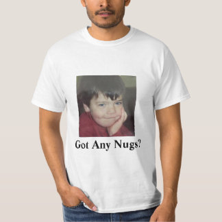 Got jedes mögliches Nugs? T-Shirt