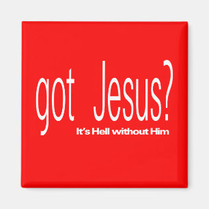 Got Jesus Magnet