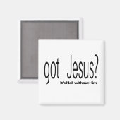 Got Jesus Magnet (Vorderseite/Rückseite)