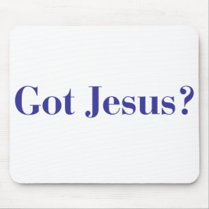 Got Jesus-Mausunterlage Mousepad