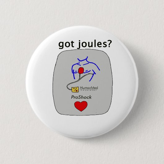 Got Joule? Button (Vorderseite)