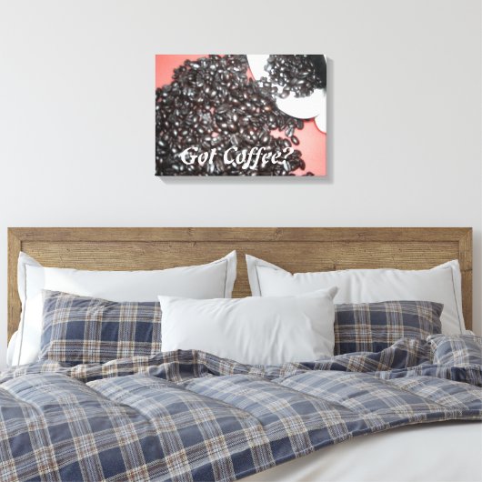 Got Kaffee Leinwanddruck (Insitu (Schlafzimmer))