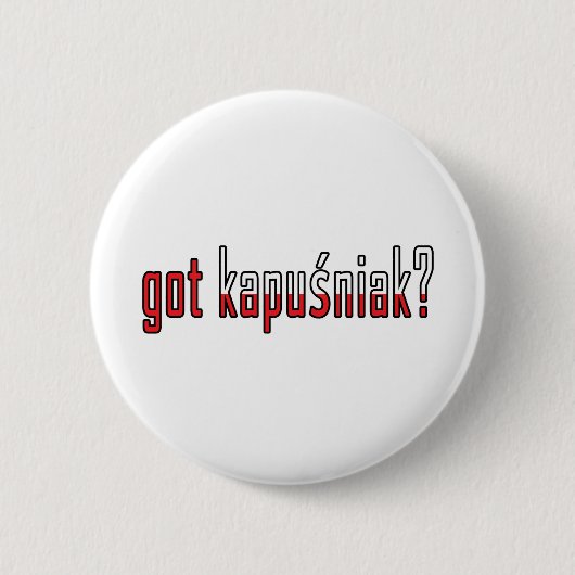 got kapusniak? Flagge Button (Vorderseite)