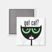 got Katze? -Magnet Magnet (Vorderseite/Rückseite)