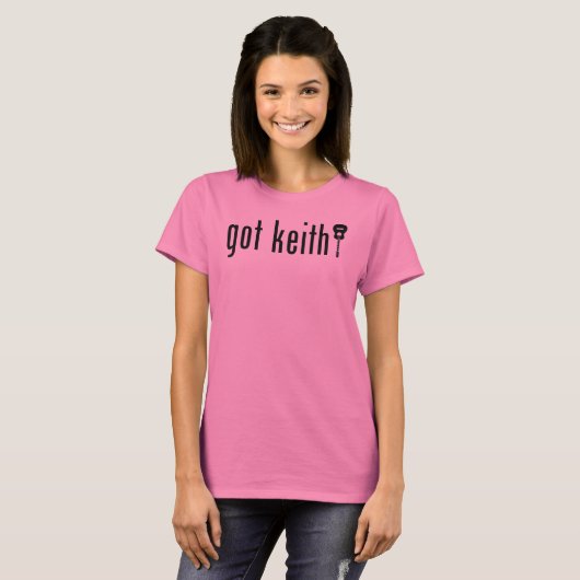 got Keith? T-Shirt (Vorne ganz)