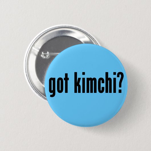 got kimchi? button (Vorne & Hinten)