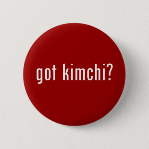 got kimchi? button
