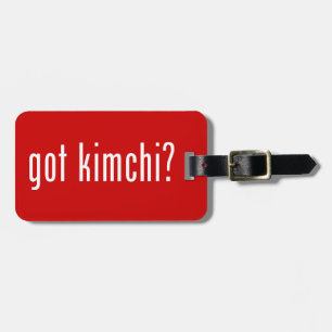 got Kimchi? Gepäckanhänger
