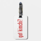 got Kimchi? Gepäckanhänger (Rückseite vertikal)