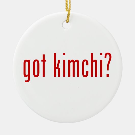got kimchi? keramik ornament (Vorne)