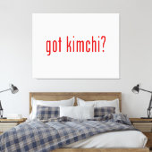 got Kimchi? Leinwanddruck (Insitu (Schlafzimmer))
