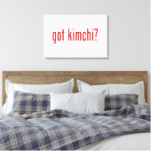 got Kimchi? Leinwanddruck (Insitu (Schlafzimmer))