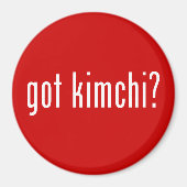 got Kimchi? Magnet (Vorne)