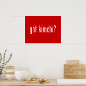 got Kimchi? Poster (Küche)