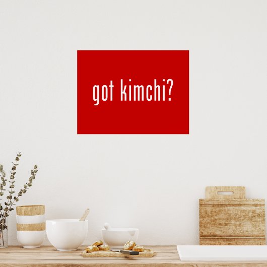 got Kimchi? Poster (Küche)