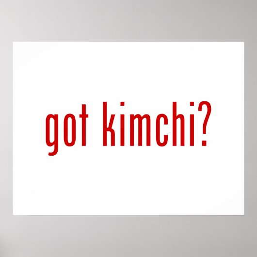 got Kimchi? Poster (Vorne)